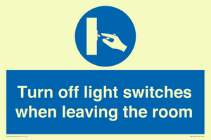 Turn off light switches when leaving the room